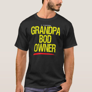 Mens Proud Grandpa Bod Owner Weightlifter Gag Exer T-Shirt