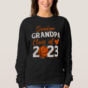 Mens Proud Grandpa Of A 2023 Senior Basketball Gra Sweatshirt