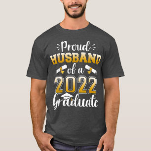 Mens Proud husband of a class of 2022 graduate sen T-Shirt