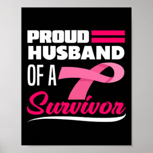 Mens Proud Husbynd Of A Survivor Wife Breast Cance Poster