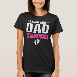 Mens Proud New Dad It's A Girl New Dad Gender T-Shirt
