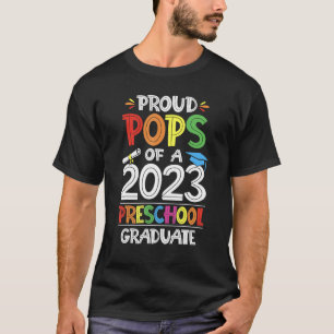 Mens Proud Pops Of A Preschool Graduate Graduation T-Shirt