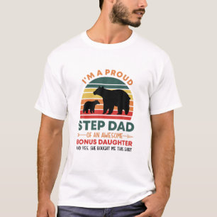 Mens Proud Step Dad Of An Awesome Bonus Daughter R T-Shirt
