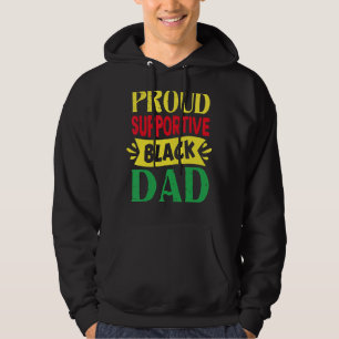 Mens Proud Supportive Black Dad Father's Day Hoodie
