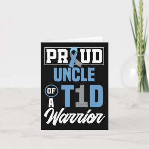 Mens Proud Uncle Of A T1d Warrior Diabetes Awarene Card