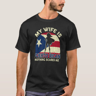 Mens Puerto Rico Flag  My Wife Is Puerto Rican Can T-Shirt