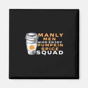 Mens Pumpkin Spice Boyfriend Husband Gag Joke Psl Magnet