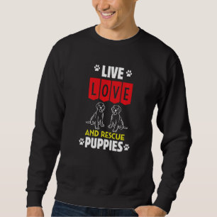 Mens Puppy Adoption Live Love And Rescue Dogs Anim Sweatshirt