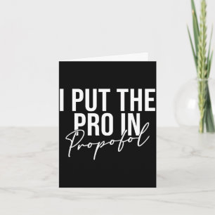 Mens put the pro in propofol anaesthesiologist card