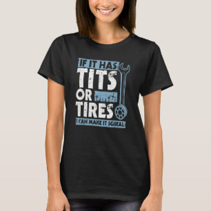 Mens  Quote I Can Make It Squeal Car Mechanic 1 T-Shirt