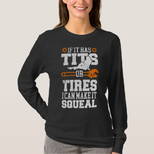 Mens Quote I Can Make It Squeal Car Mechanic T-Shirt