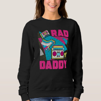Mens Rad Daddy 90s Aesthetic Nostalgia 1990's Retr Sweatshirt