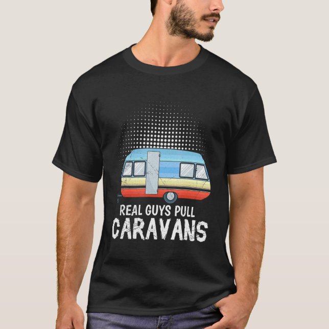 Mens Real Guys Pull Caravan Camper T-Shirt (Front)