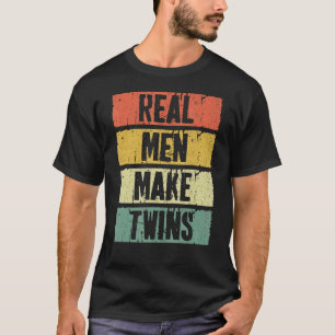 Mens Real Men Make Twins  Father's Day T-Shirt