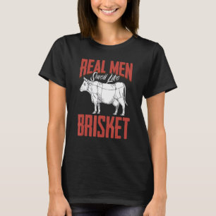 Mens Real Men Smell Like Brisket Grilling Barbecue T-Shirt