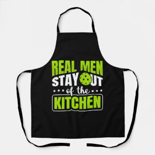 Mens Real Men Stay Out Of The Kitchen Pickleball Apron