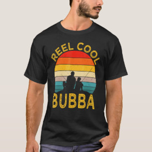 Mens Reel Cool Bubba Fishing Daddy Vintage Grandpa T-Shirt