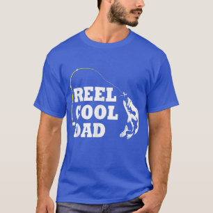 Mens Reel Cool Dad Fishing Funny Fathers Day Fishe T-Shirt