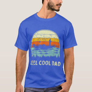 Mens Reel Cool Dad Fishing s Funny Fathers Day Fis T-Shirt