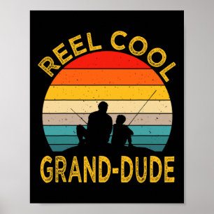 Mens Reel Cool Grand Dude Fishing Daddy Vintage Re Poster