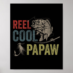 Mens Reel Cool Papaw Fishing Father's Day Gift  Poster