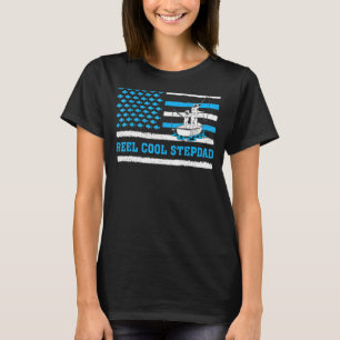 Mens Reel Cool Stepdad Usa Flag Fishing Stepdad Fa T-Shirt