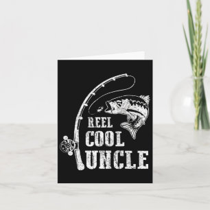 Mens Reel Cool Uncle Fishing Daddy Fathers Day Card