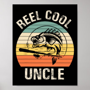 Mens Reel Cool Uncle Fishing Funny Gift For Men Poster
