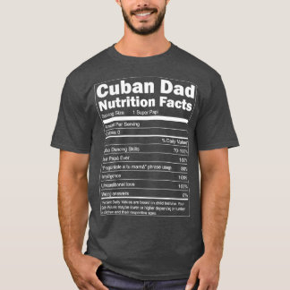 Mens Regalo para Papa Nutrition Facts Funny Cuban  T-Shirt