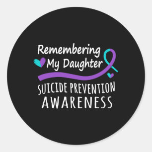 Mens Remembering Daughter Prevention Awareness Classic Round Sticker