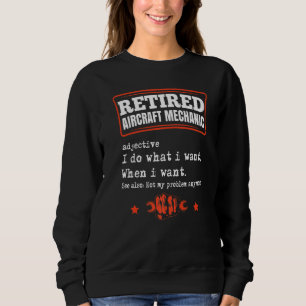 Mens Retired Aircraft Mechanic Airplane Maintenanc Sweatshirt