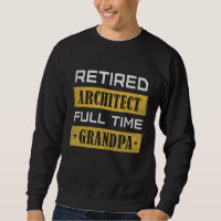 Mens Retired Architect Full Time Grandpa Retiremen
