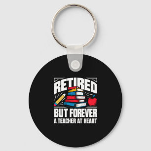 Mens retired but forever a teacher at heart key ring