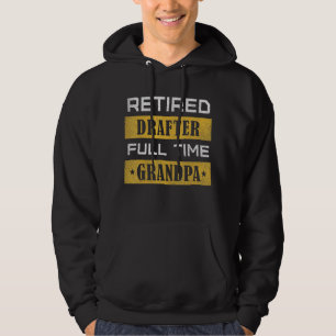 Mens Retired Drafter Full Time Grandpa Retirement Hoodie