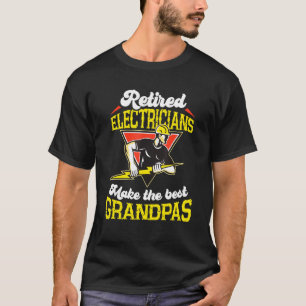 Mens Retired Electricians Make The Best Grandpas   T-Shirt