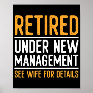 Mens Retired Under New Management See Wife Poster