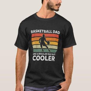 Mens Retro Basketball Dad Like A Regular Dad But C T-Shirt