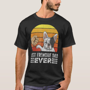 Mens Retro Best Frenchie Dad Ever Daddy French Bu T-Shirt