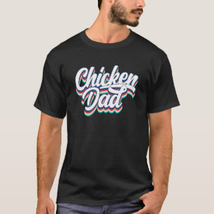 Mens Retro Chicken Daddy Farm Poultry Farmer - Chi T-Shirt