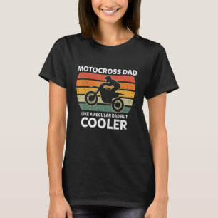 Mens Retro Motocross Dad Like A Regular Dad But Co T-Shirt
