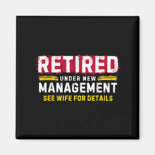 Men's Retro Retired Under New Management See Wife  Magnet