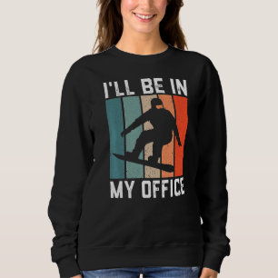 Mens Retro Snowboarding For Men Winter Sport My O Sweatshirt