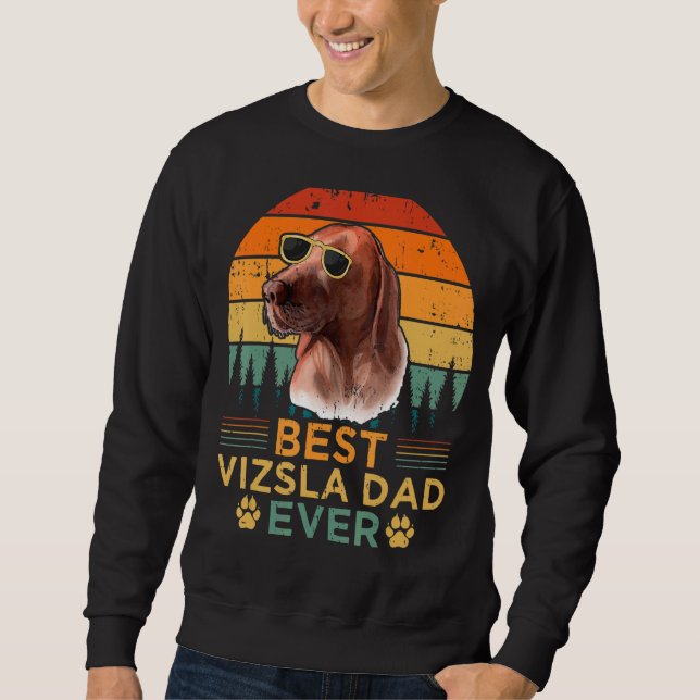 Mens Retro Style Best Vizsla Dad Ever Father's Day Sweatshirt (Front)