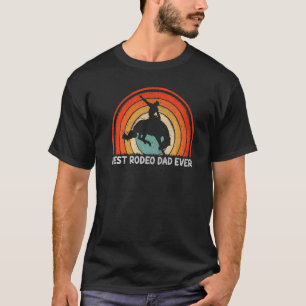 Mens Retro Style Vintage Best Rodeo Dad Ever Fathe T-Shirt
