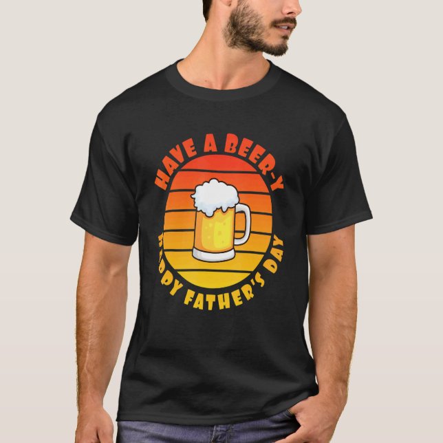 Mens Retro Sunset Have A Beer Y Happy Father's Day T-Shirt (Front)