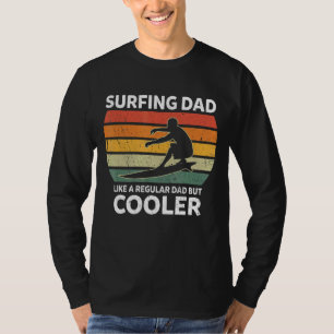 Mens Retro Surfing Dad Like A Regular Dad But Cool T-Shirt