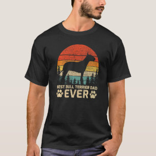 Mens Retro Vintage Best Bull Terrier Dad Ever Fath T-Shirt
