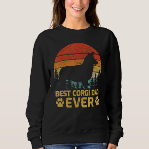 Mens Retro Vintage Best Corgi Dad Ever Father's Da Sweatshirt