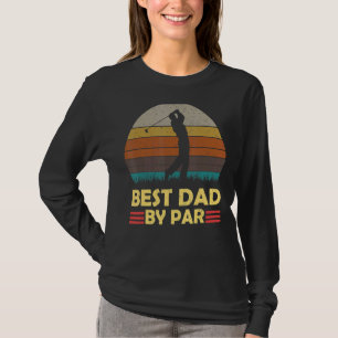 Mens Retro Vintage Best Dad By Par Golfer Dad Golf T-Shirt
