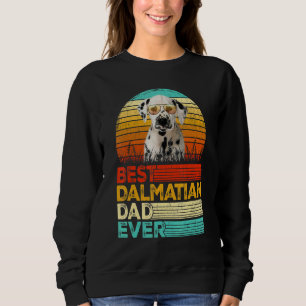 Mens Retro Vintage Best Dalmatian Dad Ever Fathers Sweatshirt